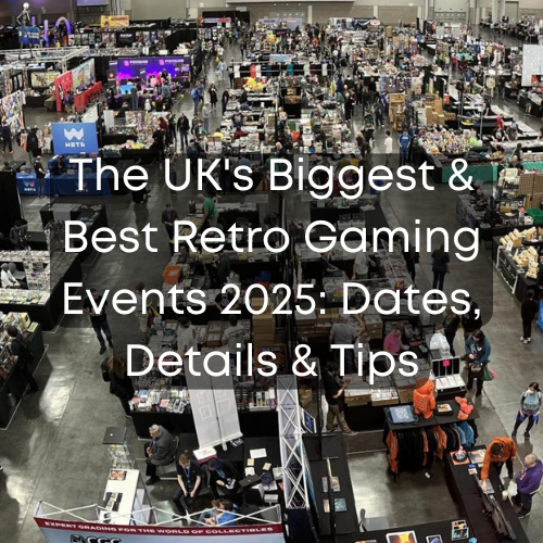 The UK's Biggest & Best Retro Gaming Events 2025: Dates, Details & Tips